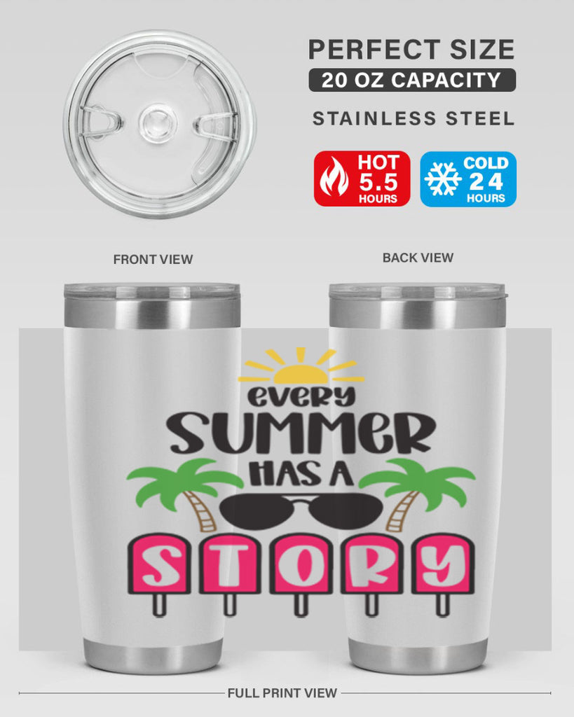 Every Summer Has A Story Style 46#- summer- Tumbler