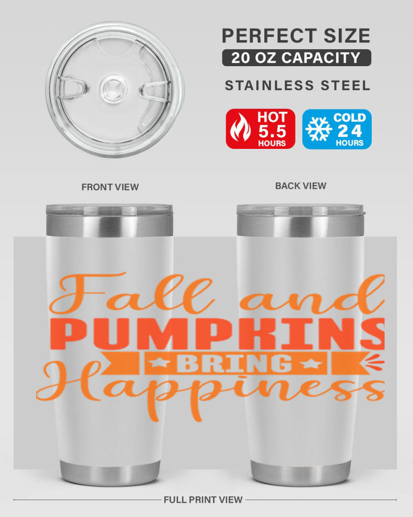Fall And Pumpkins Bring Happiness Design 84#- fall- Tumbler