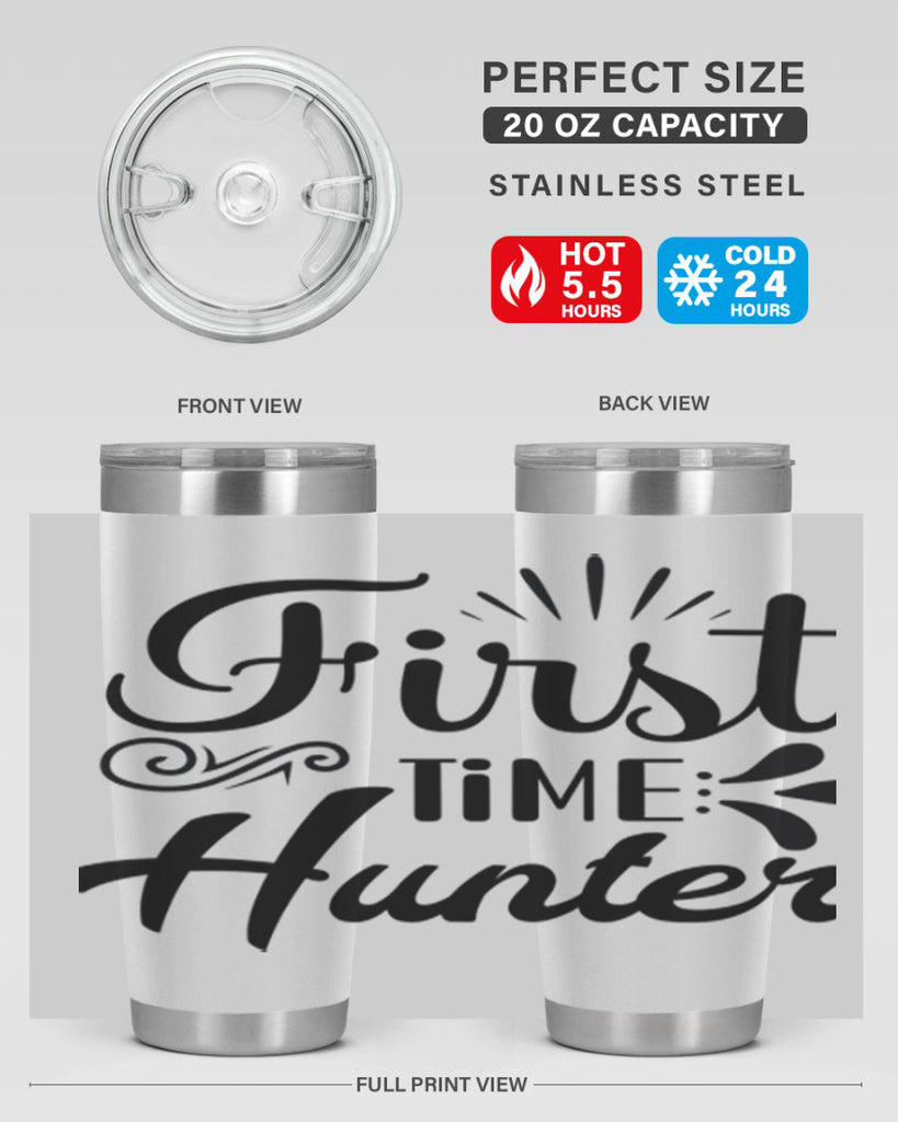 First Time Hunter  140#- spring- Tumbler