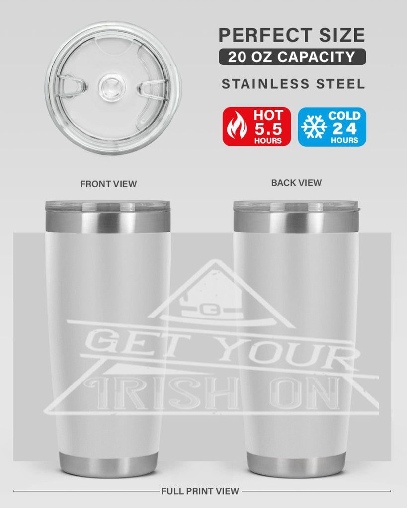 Get your Irish on Style 137#- St Patricks Day- Tumbler