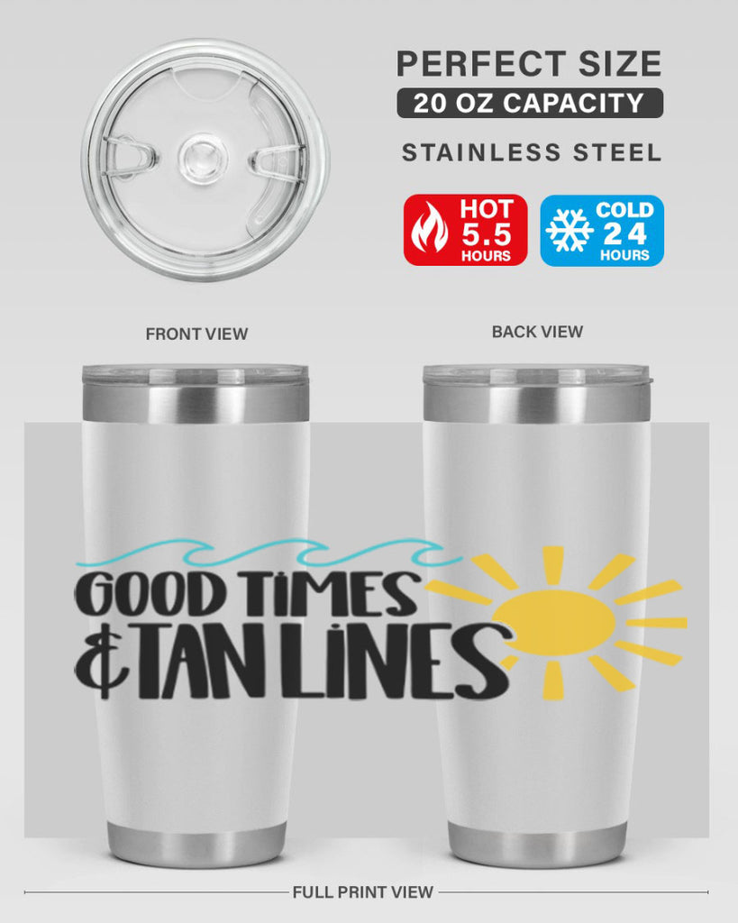 Good Times Tan Lines Style 43#- summer- Tumbler