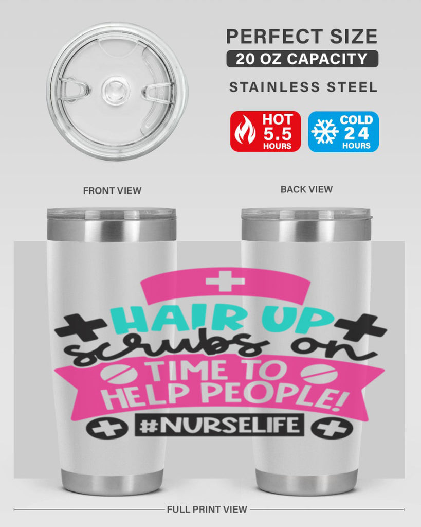 Hair Up Scrubs On Time To Help People Nurselife Style Style 180#- nurse- tumbler