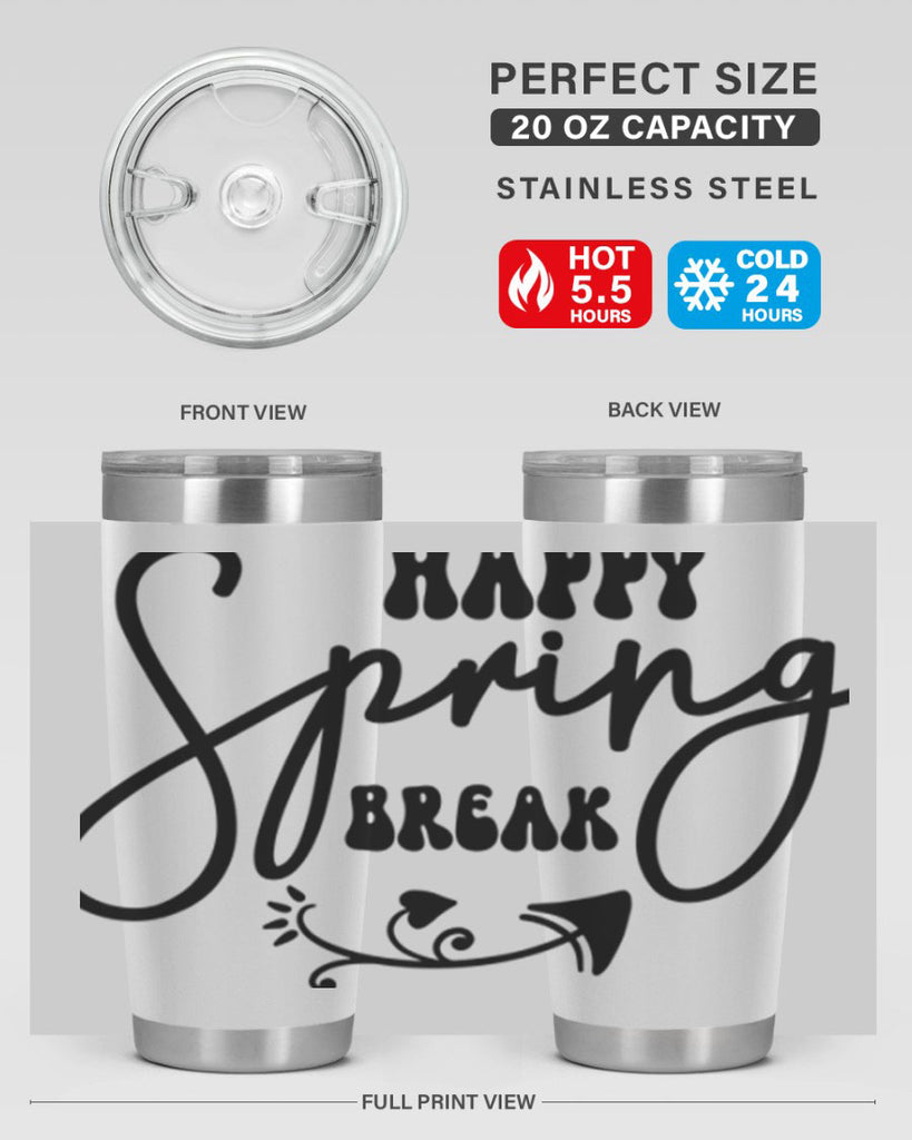 Happy Spring Break159#- spring- Tumbler