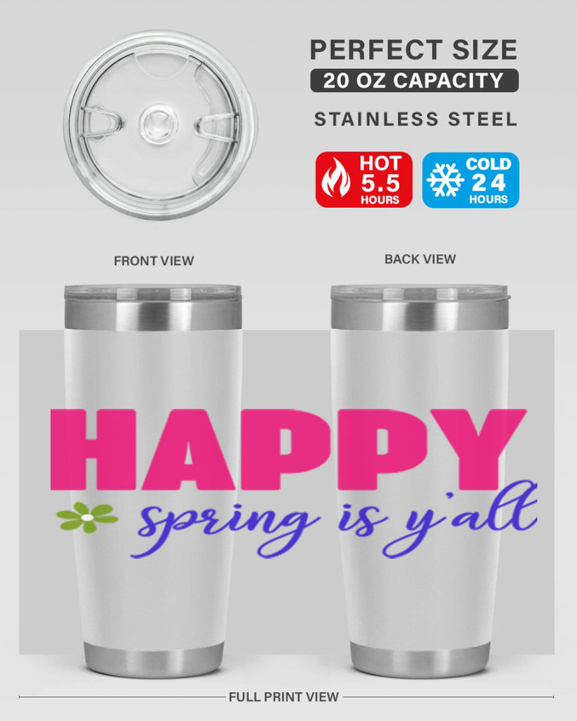 Happy Spring is Y'all 160#- spring- Tumbler