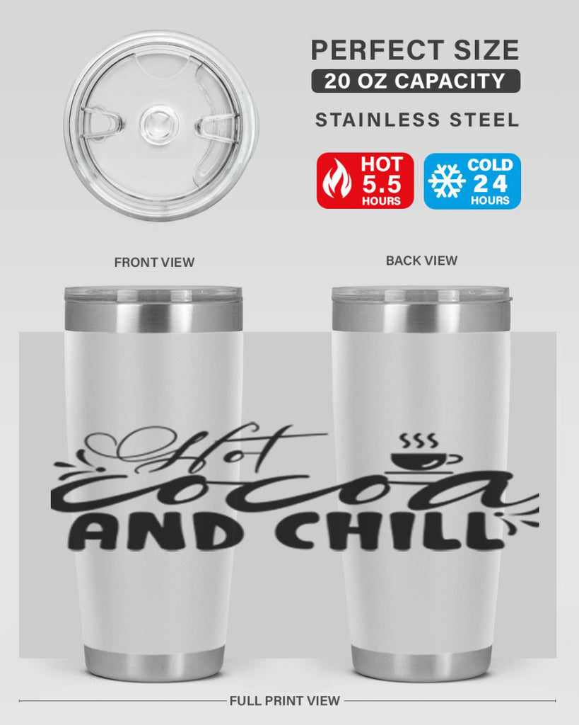 Hot Cocoa And Chill 207#- winter- Tumbler