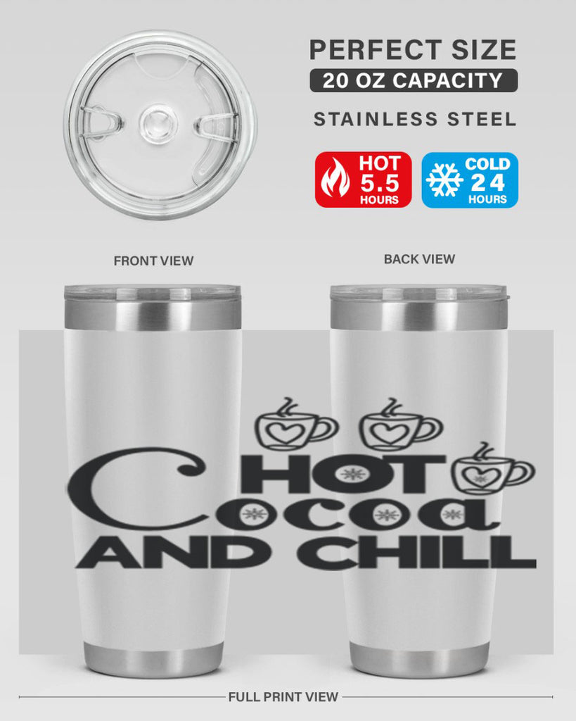 Hot Cocoa and Chill 205#- winter- Tumbler