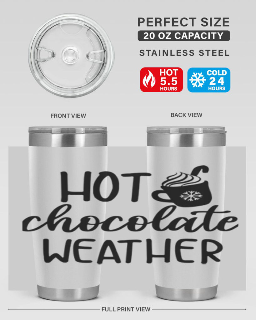 Hot chocolate weather204#- winter- Tumbler