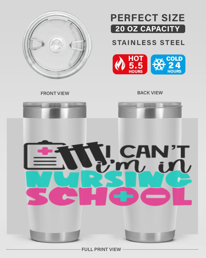 I Cant Im In Nursing School Style Style 177#- nurse- tumbler
