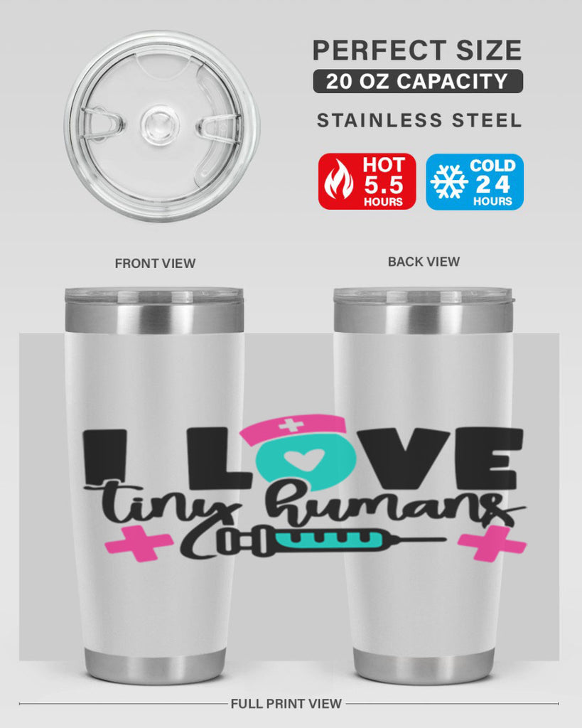 I Love Tiny Humans Style Style 166#- nurse- tumbler