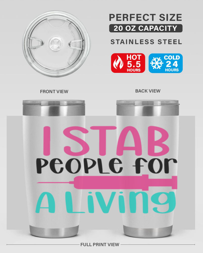 I Stab People For A Living Style Style 164#- nurse- tumbler