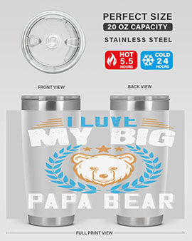 I love my big papa bear 16#- Bears- Tumbler
