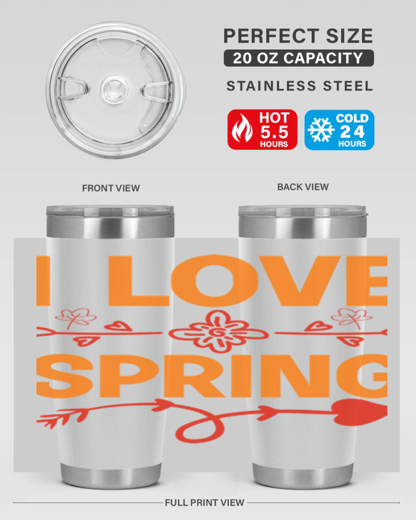 I love spring 271#- spring- Tumbler