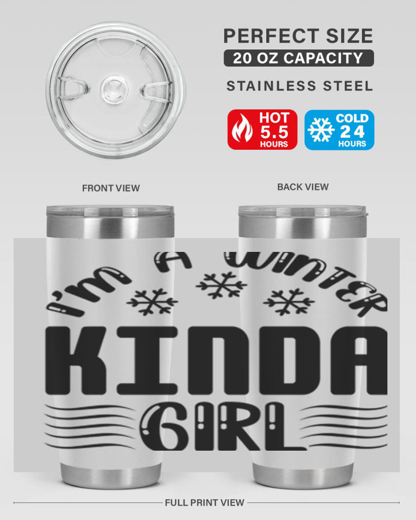 I m a Winter Kinda 245#- winter- Tumbler