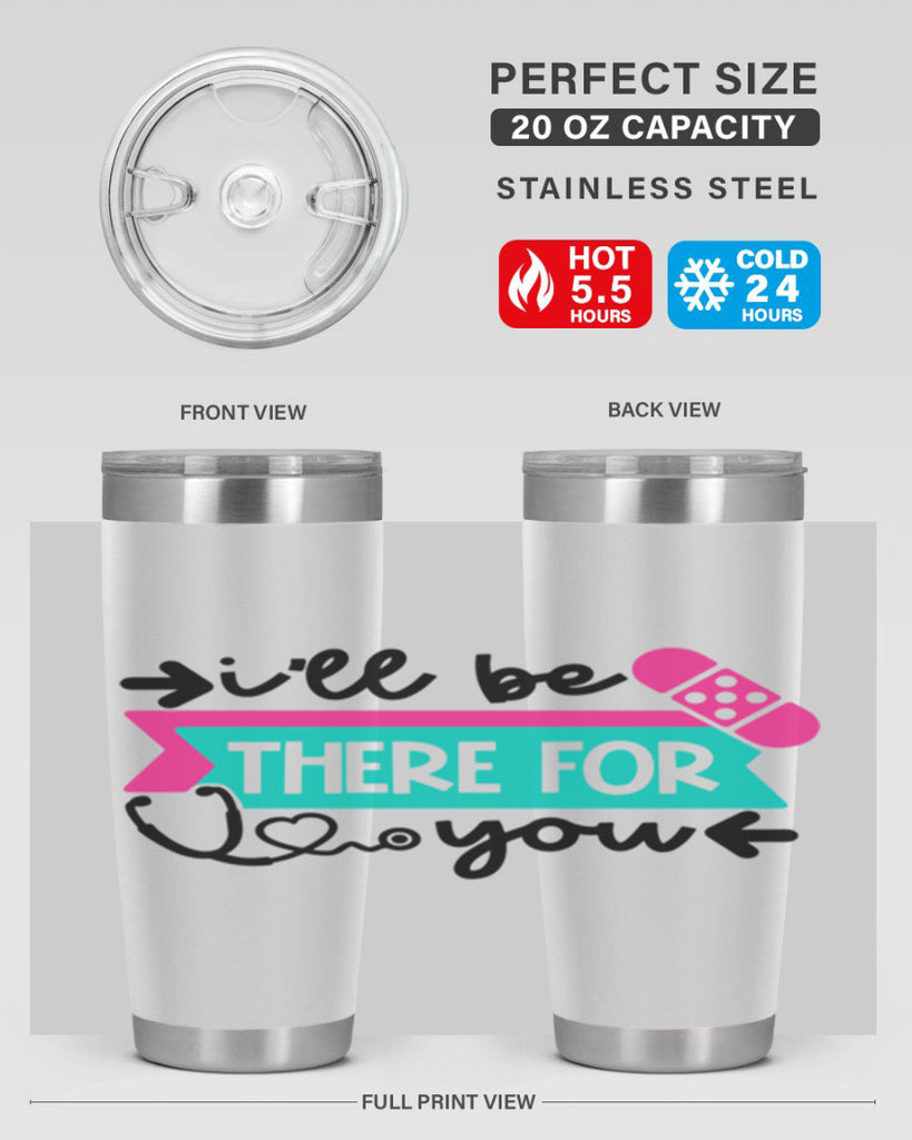 Ill Be There For You Style Style 160#- nurse- tumbler