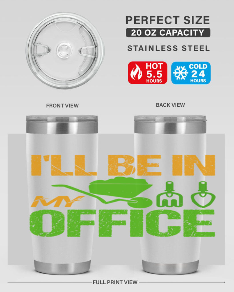 Ill be in my Office 49#- farming and gardening- Tumbler