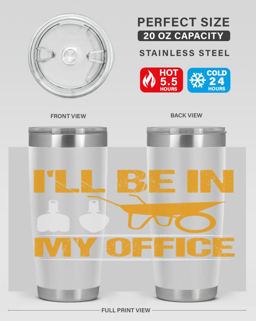 Ill be in my office 50#- farming and gardening- Tumbler