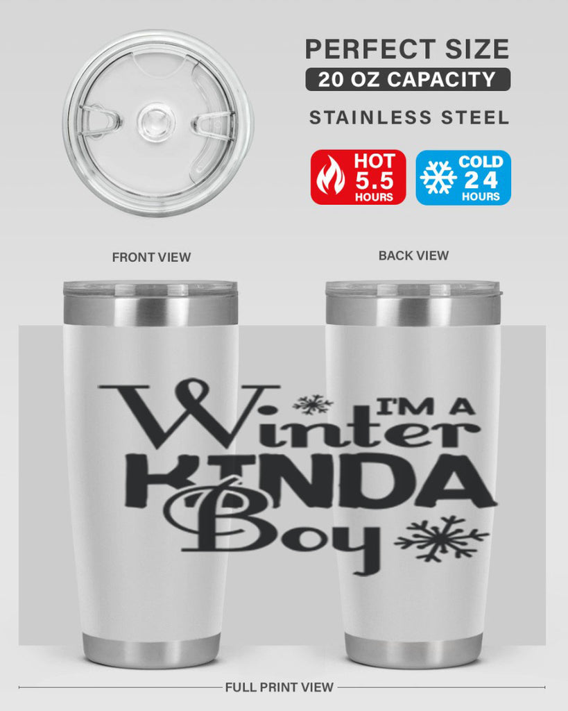 Im a Winter Kinda Boy 237#- winter- Tumbler