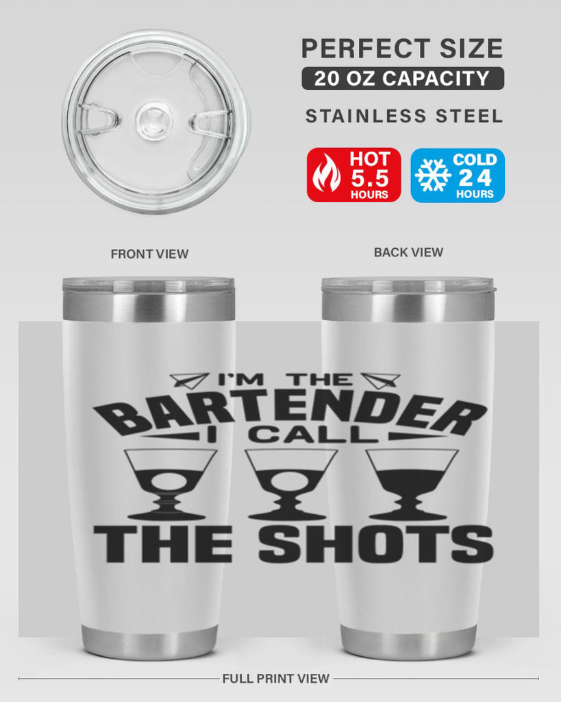 Im the bartender I call Style 17#- bartender- tumbler