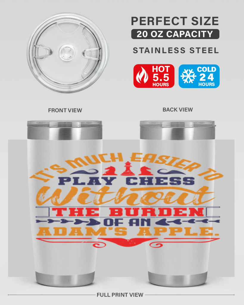 It’s much easier to play chess without the burden of an Adam’s apple 30#- chess- Tumbler