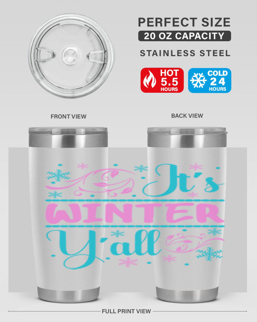Its Winter Yall 276#- winter- Tumbler