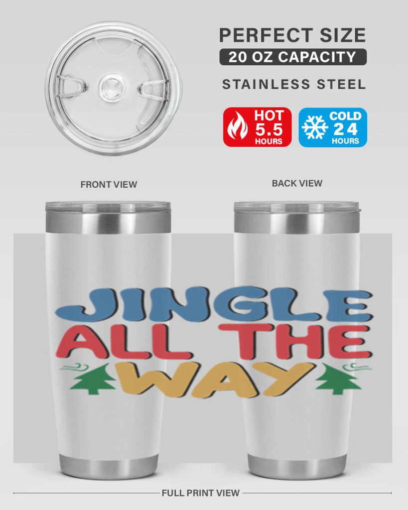 Jingle All the Way 278#- winter- Tumbler