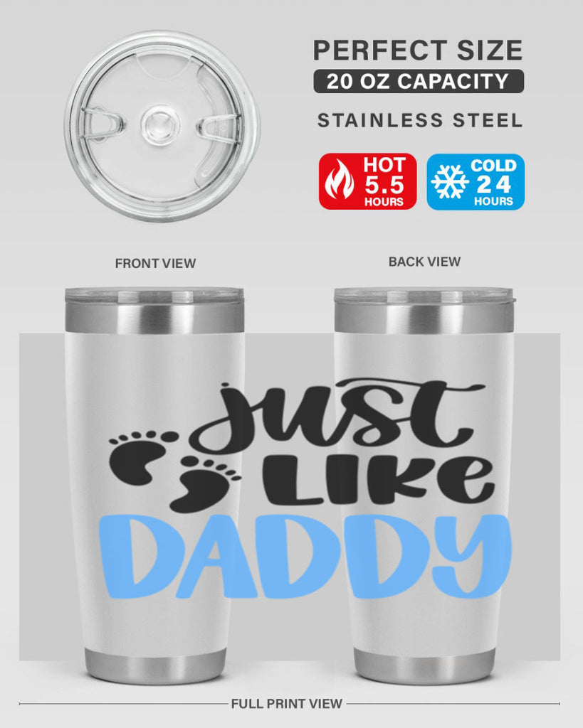 Just Like Daddy Style 77#- baby- tumbler