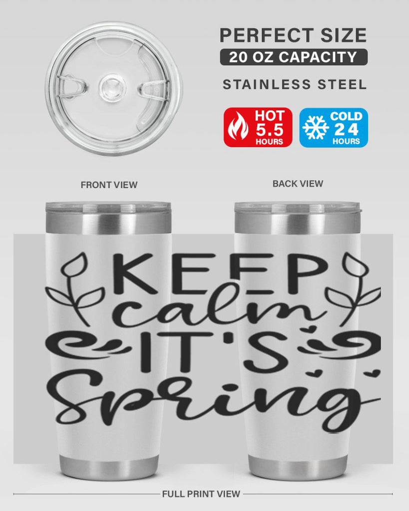 Keep calm its spring  293#- spring- Tumbler