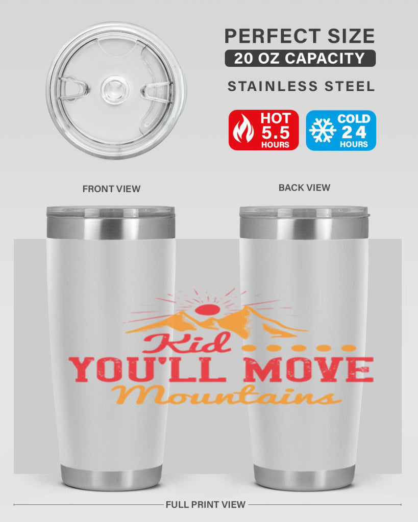 Kid youll move mountains Style 28#- baby- Tumbler