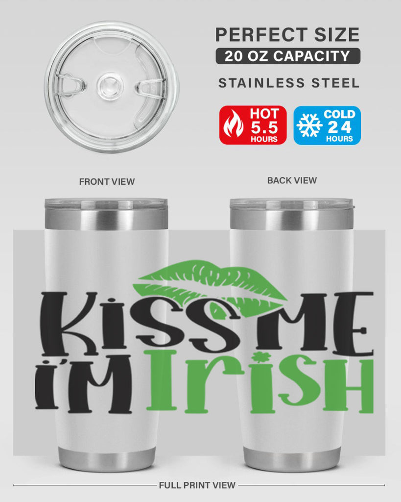 Kiss Me Im Irish Style 73#- St Patricks Day- Tumbler