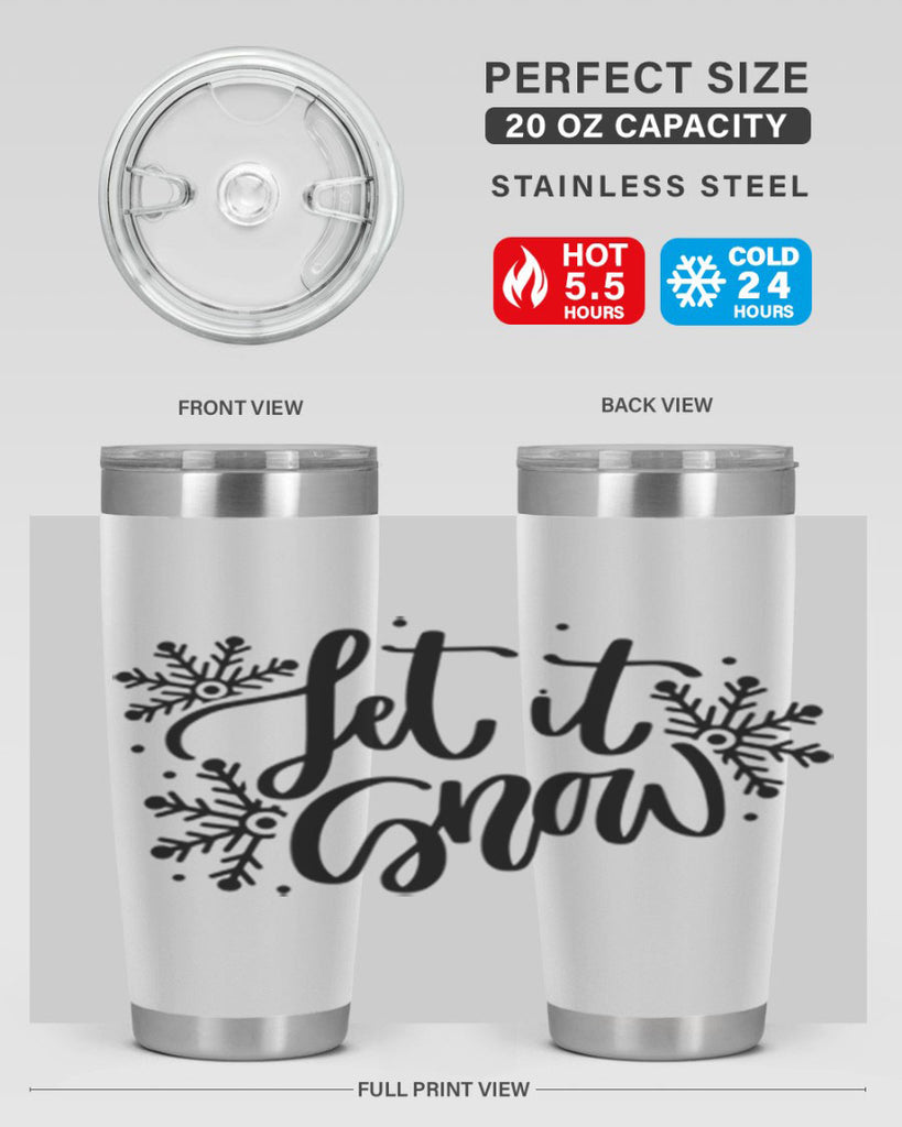 Let It Snow 342#- winter- Tumbler
