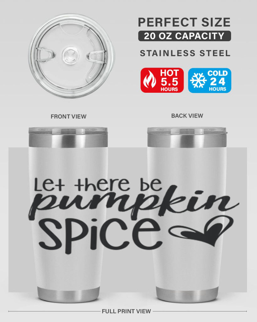 Let There Be Pumpkin Spice 403#- fall- Tumbler