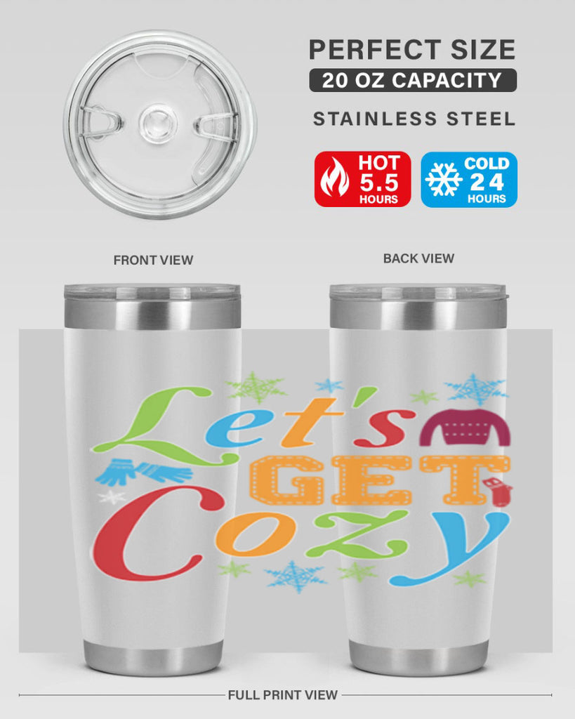 Lets Get Cozy Winter 297#- winter- Tumbler