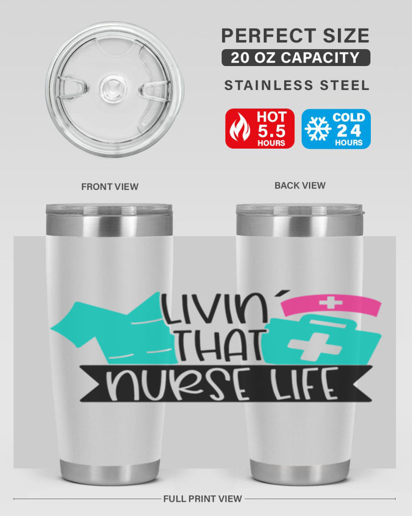 Livin That Nurse Life Style Style 139#- nurse- tumbler