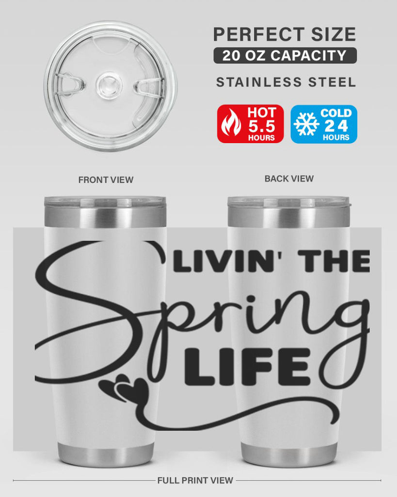 Livin' the Spring Life316#- spring- Tumbler