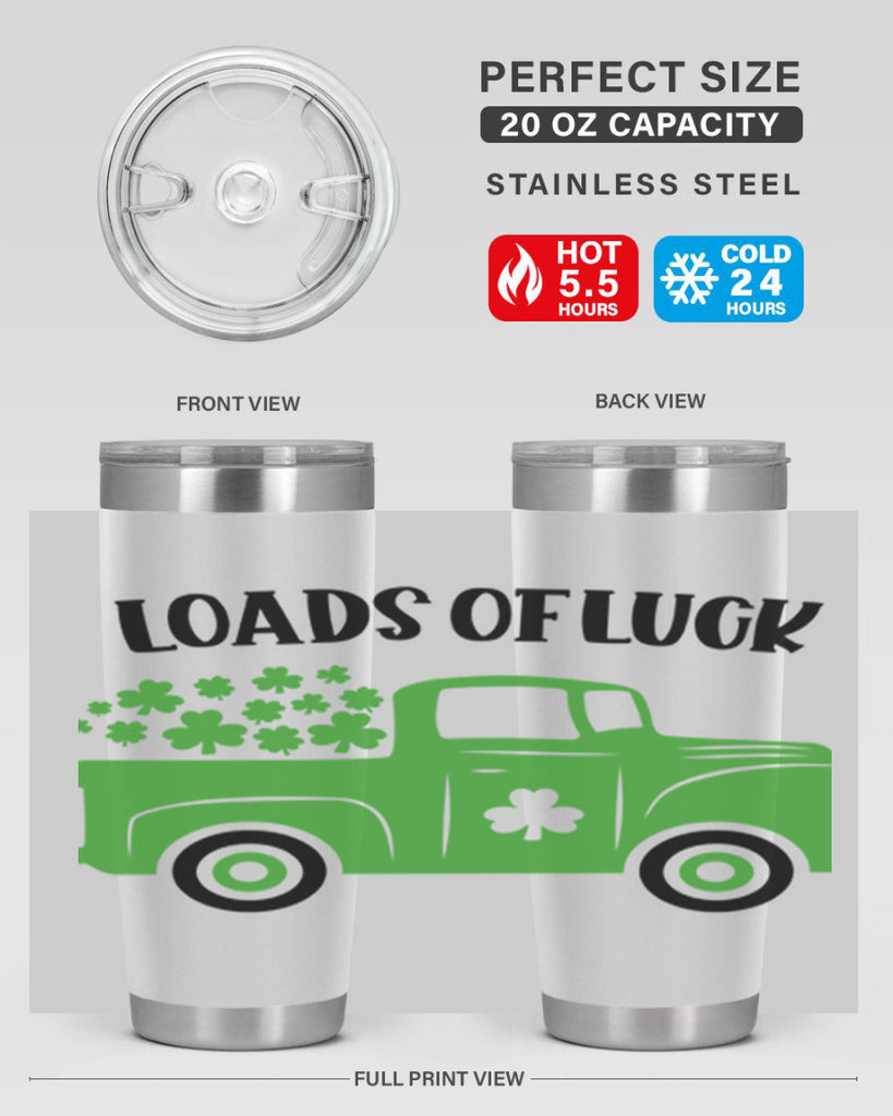 Loads Of Luck Style 66#- St Patricks Day- Tumbler