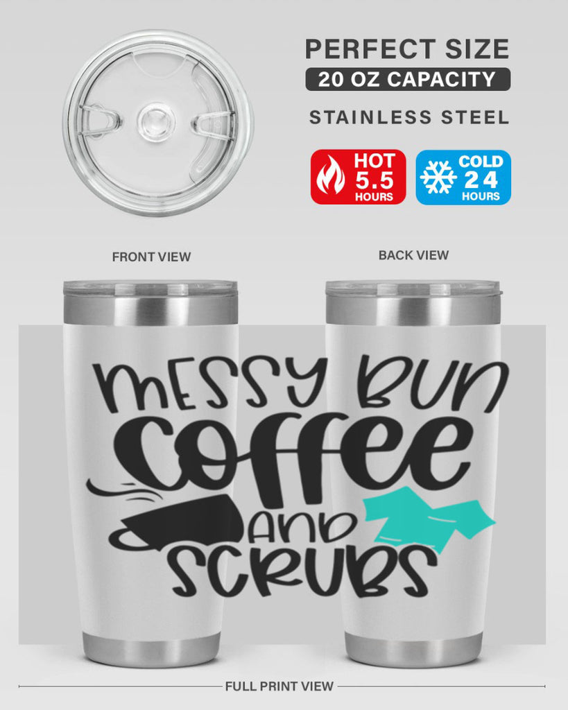 Messy Bun Coffee And Scrubs Style Style 132#- nurse- tumbler