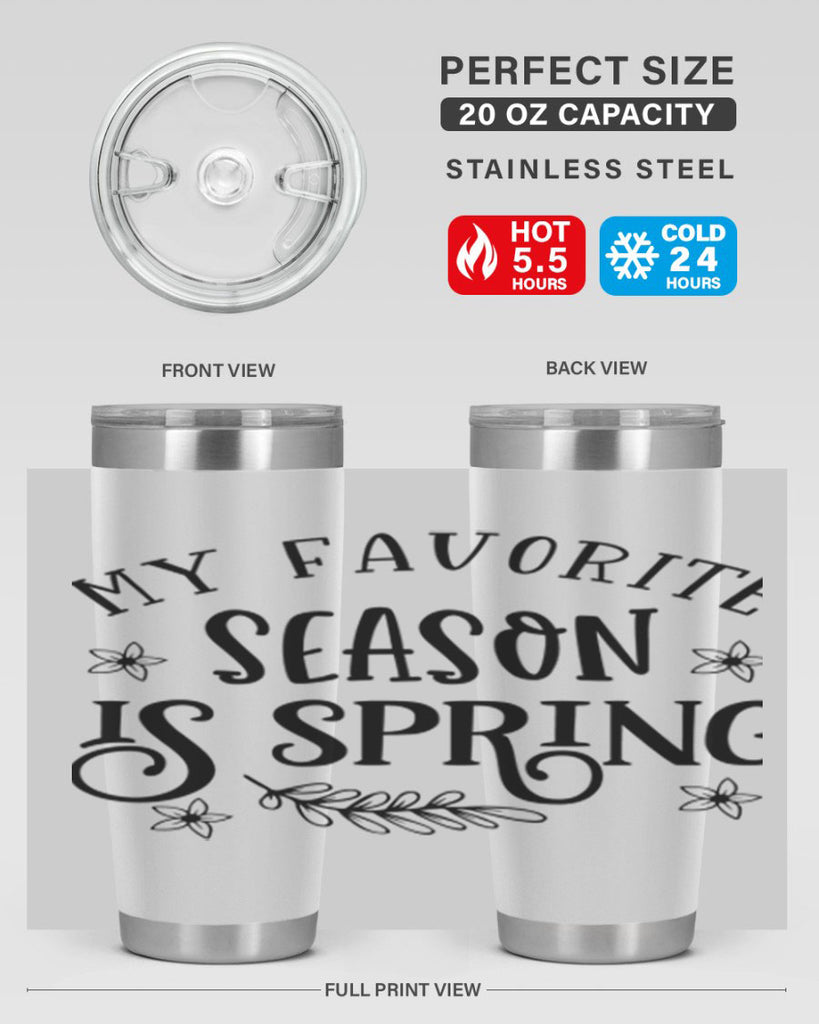 My favorite season is spring 350#- spring- Tumbler