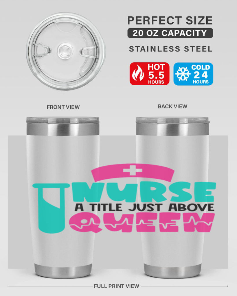 Nurse A Little Just Above Queen Style Style 121#- nurse- tumbler