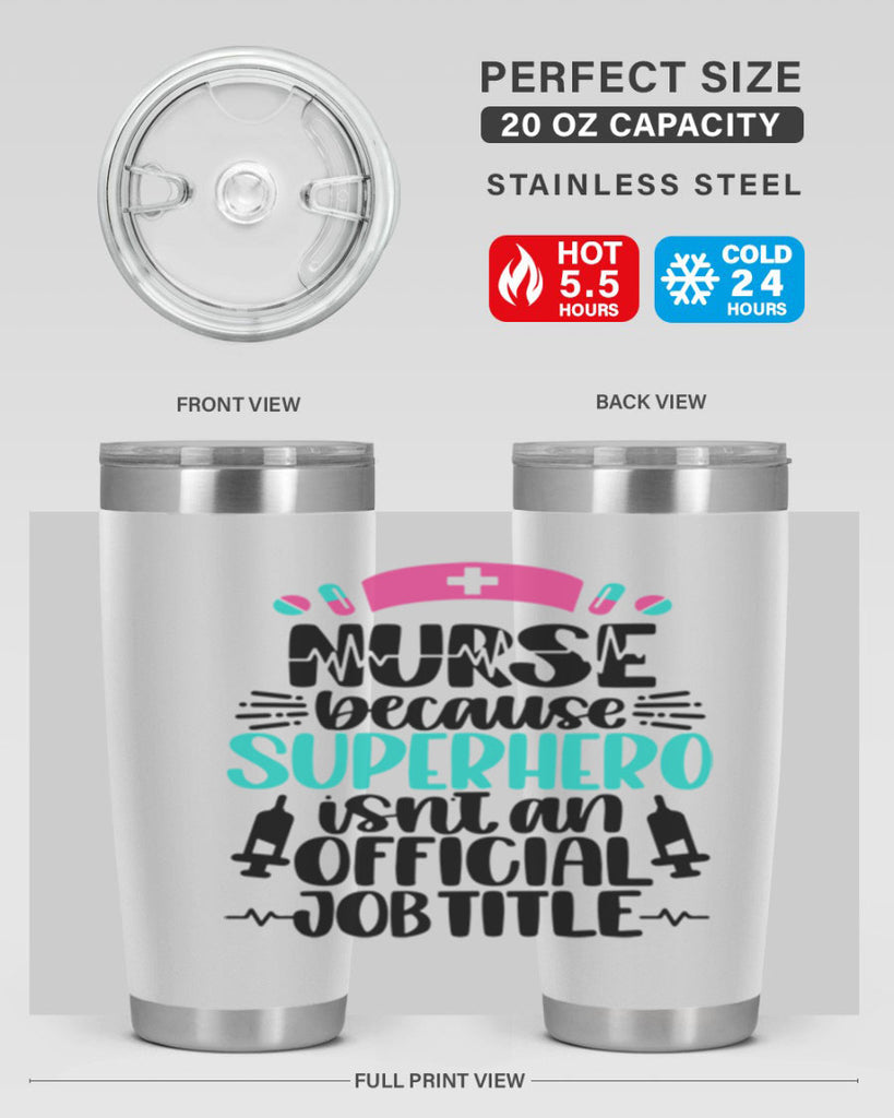 Nurse Because Superhero Style Style 118#- nurse- tumbler