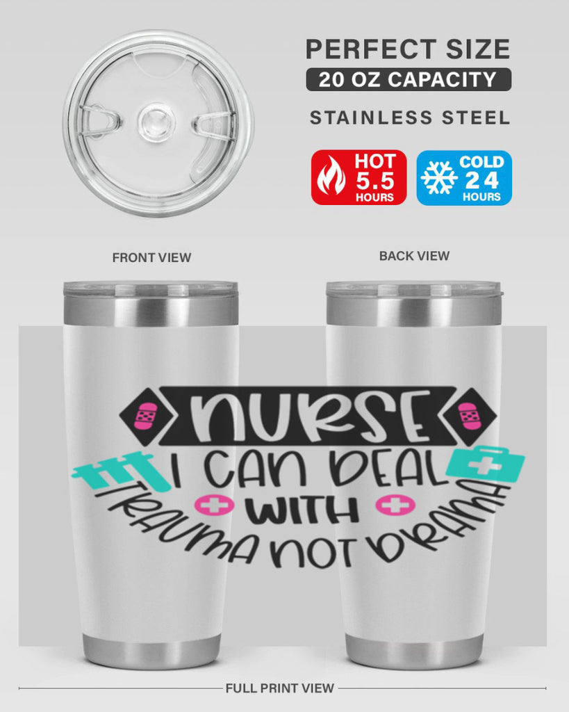 Nurse I Can Deal With Trauma Not Drama Style Style 115#- nurse- tumbler