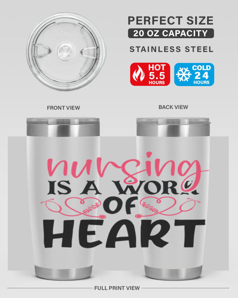 Nursing is a work of heart Style 360#- nurse- tumbler