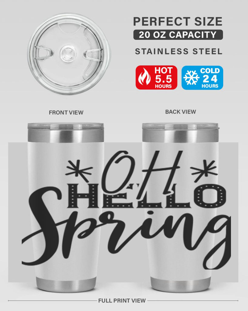 OH HELLO SPRING  383#- spring- Tumbler