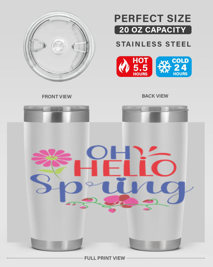 Oh Hello Spring 361#- spring- Tumbler