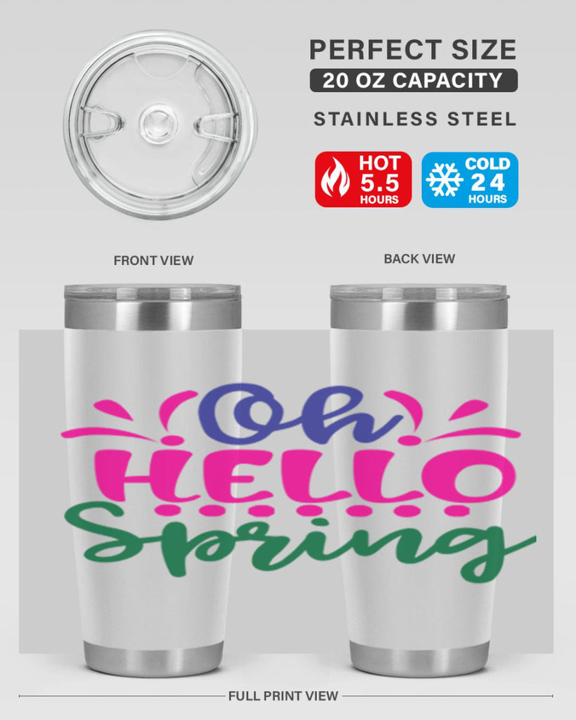 Oh Hello Spring 362#- spring- Tumbler
