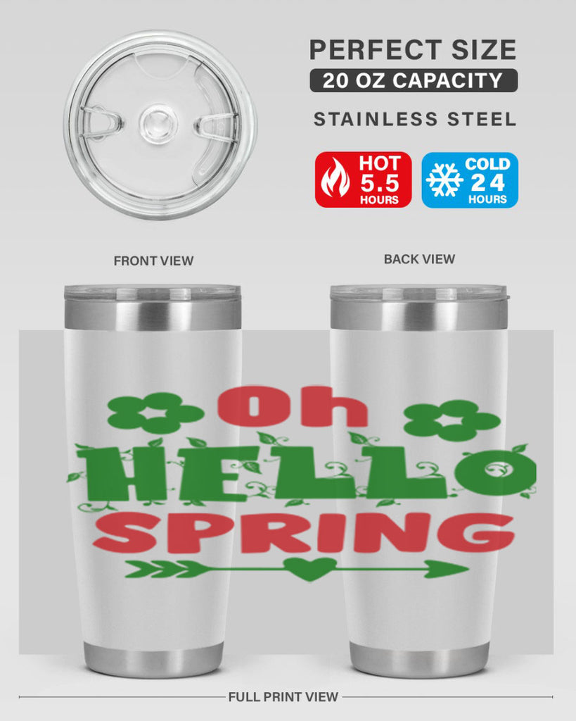 Oh Hello Spring 380#- spring- Tumbler