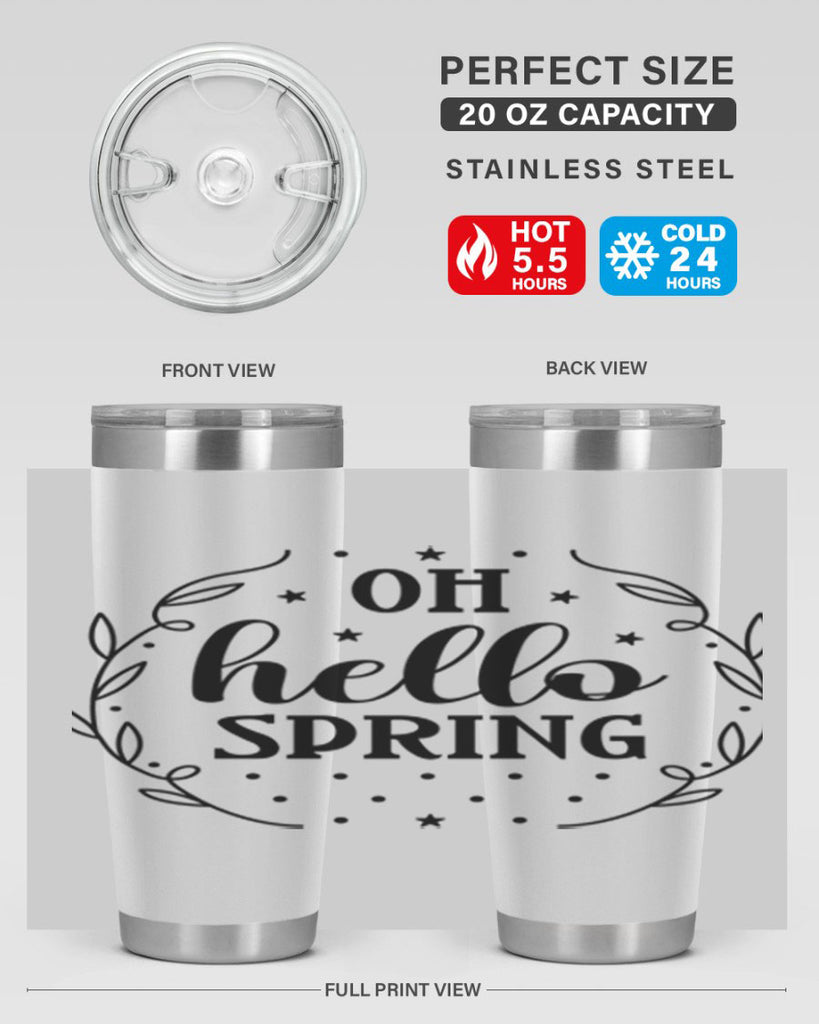 Oh hello spring  381#- spring- Tumbler