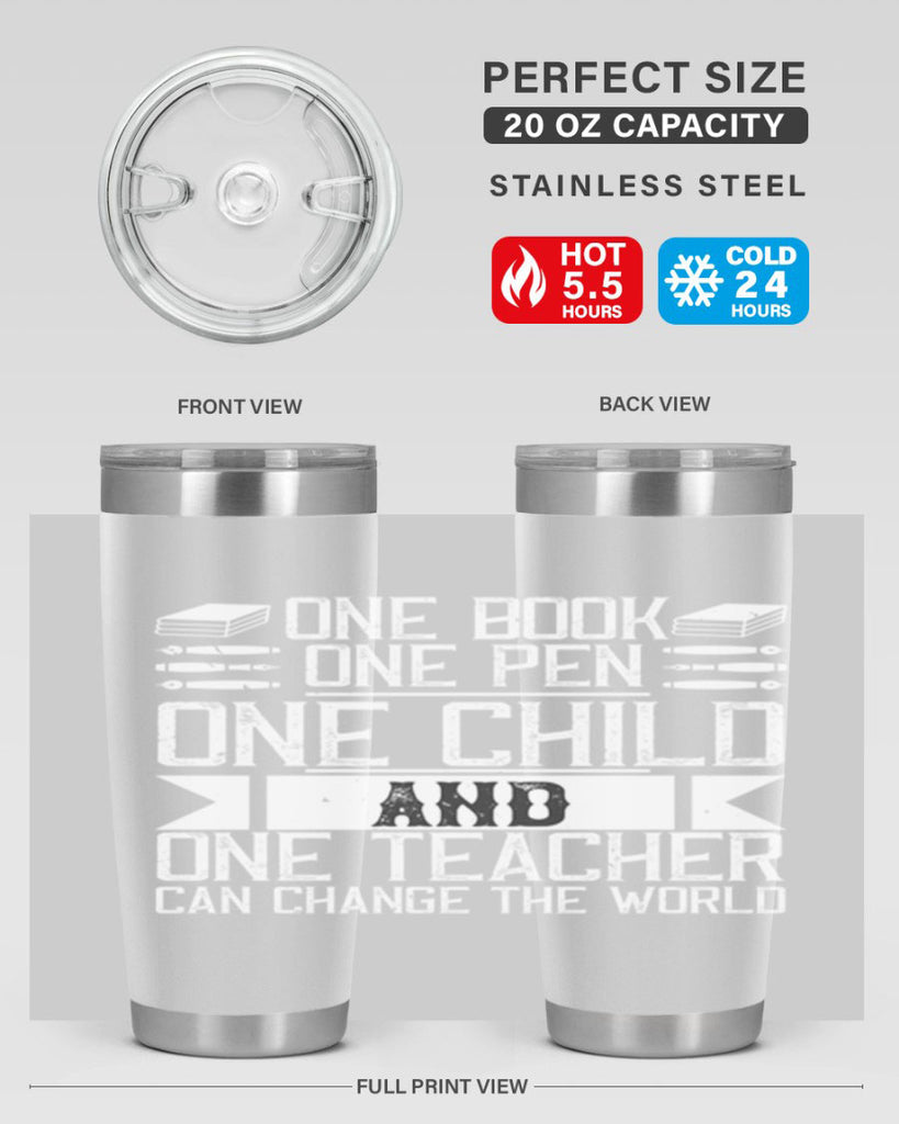 One book one pen one child and one teacher can change the world Style 89#- teacher- tumbler