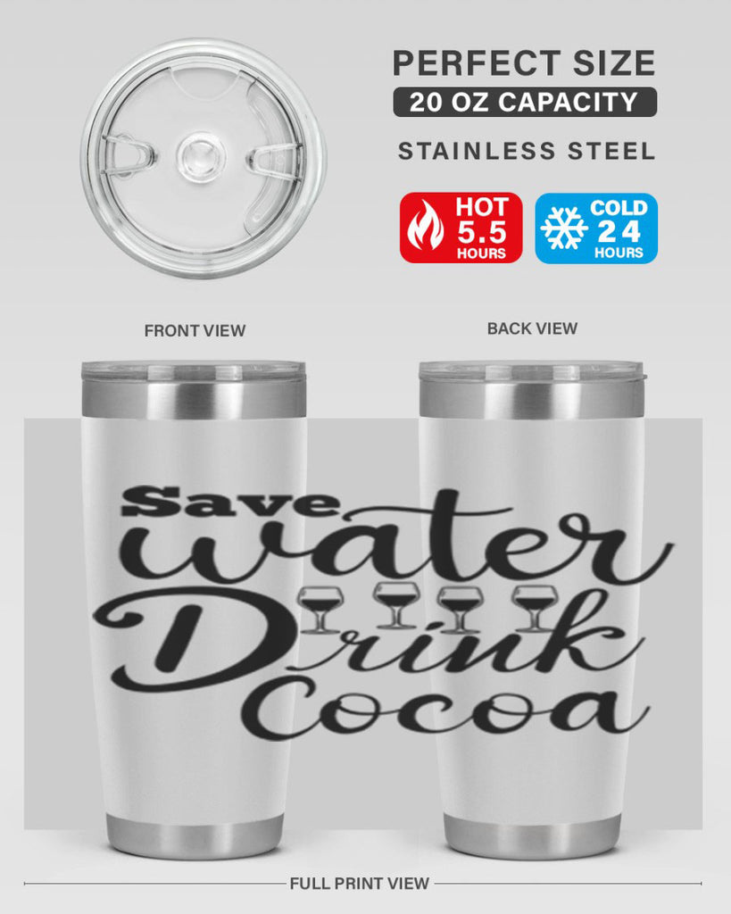 Save Water Drink Cocoa 353#- winter- Tumbler