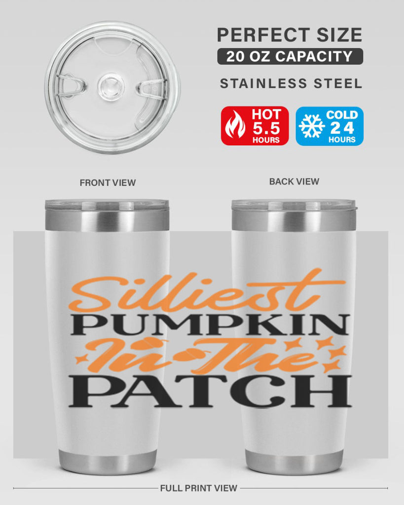 Silliest Pumpkin In The Patch 574#- fall- Tumbler