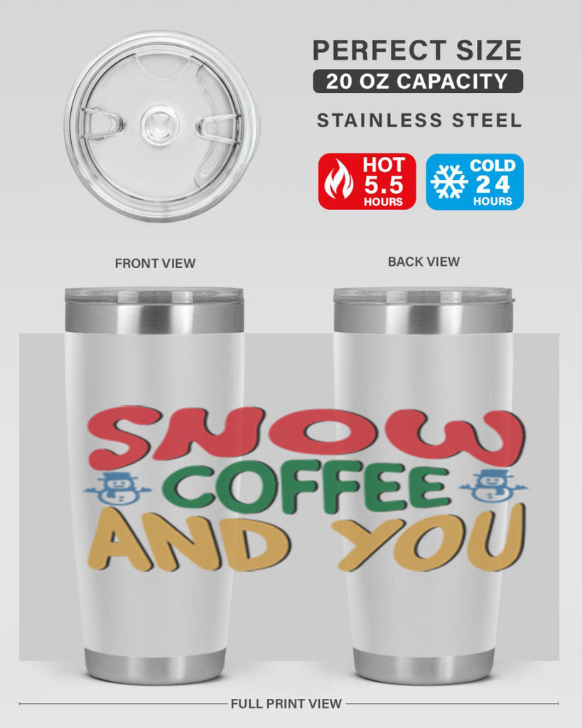 Snow Coffee and You 368#- winter- Tumbler
